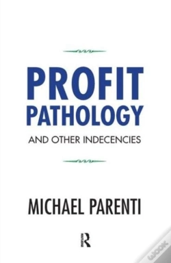 Capa do artigo Profit Pathology And Other Indecencies
