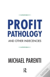 Capa do artigo Profit Pathology And Other Indecencies