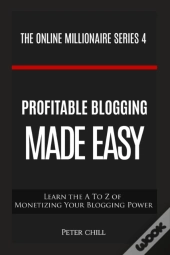 Profitable Blogging Made Easy