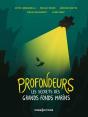 Profondeurs. Les Secrets Des Grands Fonds Marins - Preview