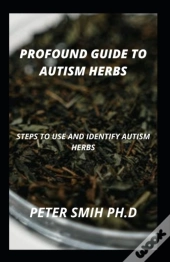 Profound Guide To Autism Herbs