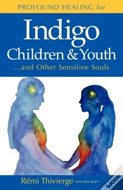 Capa do artigo Profound Healing For Indigo Children & Youth...And Other Sensitive Souls