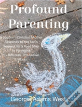 Profound Parenting