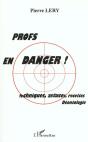 Profs En Danger ; Techniques Astuces Recettes Deontologie - Preview