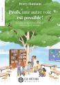 Profs, Une Autre Voie Est Possible ! : Devenir Enseignant Démocratique Dans Une École Publique - Preview