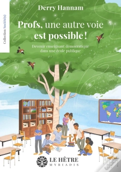 Capa do artigo Profs, Une Autre Voie Est Possible ! : Devenir Enseignant Démocratique Dans Une École Publique