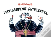Capa do artigo Profundamente Anticlerical