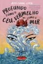Profundo Como O Céu, Vermelho Como O Mar - Preview