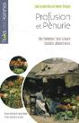 Profusion Et Pénurie ; Les Hommes Face À Leurs Besoins Alimentaires - Preview