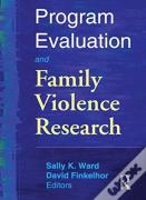 Program Evaluation And Family Violence Research