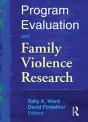 Program Evaluation And Family Violence Research - Preview