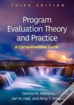 Program Evaluation Theory And Practice, Third Edition