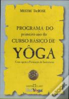 Programa Do Primeiro Ano Do Curso Básico De Yôga, Com Opção À Formação De Instrutores