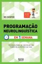 Programação Neurolinguística Em Uma Semana - Preview
