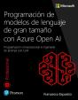 Programacion De Modelos De Lenguaje De Gran Tamano Con Azure Open Ai - Preview