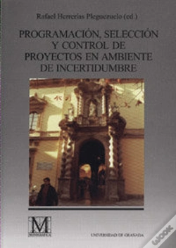 Capa do artigo Programación, Selección Y Control De Proyectos En Ambiente De Incertidumbre
