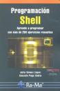 Programación Shell. Aprende A Programar Con Más De 200 Ejercicios Resueltos - Preview