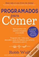 Programados para Comer