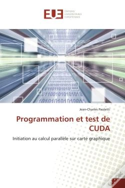 Capa do artigo Programmation Et Test De Cuda - Initiation Au Calcul Parallele Sur Carte Graphique