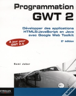 Capa do artigo Programmation Gwt 2, 2e Edition - Couvre La Version Gwt 2.4.