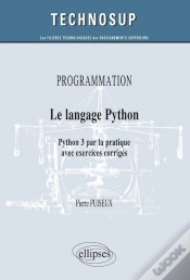 Capa do artigo Programmation - Le Langage Python - Python 3 Par La Pratique Avec Exercices Corrigés (Niveau B)