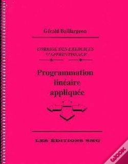 Capa do artigo Programmation Linéaire Appliquée, Corrigé Des Exercices D'Apprentissage.