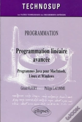 Programmation Linéaire Avancée. Programmes Java Pour Macintosh, Linux Et Windows - Niveau C
