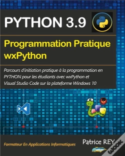 Capa do artigo Programmation Pratique Python 3.9 Wxpython - Avec Visual Studio Code