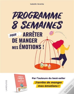 Capa do artigo Programme 8 Semaines Pour Arrêter De Manger Mes Émotions !