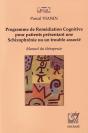 Programme De Remédiation Cognitive Pour Patients Présentant Une Schizophrénie Ou Un Trouble Associé - Preview