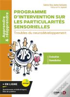 Programme D'Intervention Sur Les Particularités Sensorielles : Troubles Du Neurodéveloppement