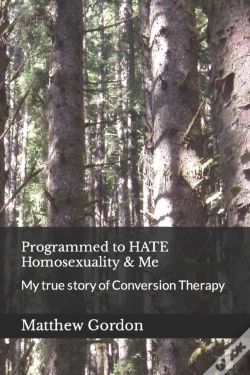 Capa do artigo Programmed To Hate Homosexuality & Me
