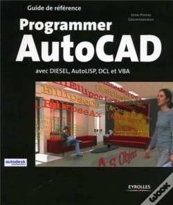 Capa do artigo Programmer Autocad : Avec Diesel, Autolisp, Dcl Et Vba