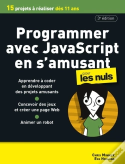 Capa do artigo Programmer Avec Javascript En S'Amusant Pour Les Nuls (3e Édition)