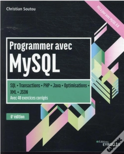 Capa do artigo Programmer Avec Mysql - Sql-Transactions-Php-Java-Optimisations. Avec 40 Exercices Corriges.