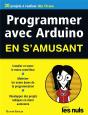 Programmer En S'Amusant Arduino, Megapoche Pour Les Nuls - Preview
