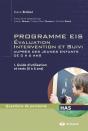 Programmes Eis Evaluation Intervention Et Suivi Aupres Des Jeunes Enfants De 0 A 6 Ans T.1: Guide - Preview