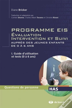 Capa do artigo Programmes Eis Evaluation Intervention Et Suivi Aupres Des Jeunes Enfants De 0 A 6 Ans T.1: Guide