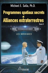 Programmes Spatiaux Secrets Et Alliances Extraterrestres Tome 2 ; Les Nordiques