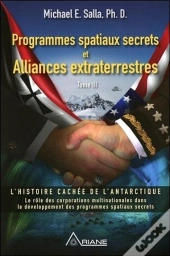 Programmes Spatiaux Secrets Et Alliances Extraterrestres Tome 3