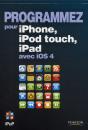 Programmez Pour Iphone, Ipod Touch, Ipad Avec L'Os 4.00 - Preview
