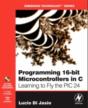 Programming 16-Bit Pic Microcontrollers In C - Preview