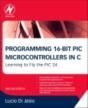 Programming 16-Bit Pic Microcontrollers In C - Preview