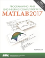 Programming And Engineering Computing With Matlab 2017 - Preview