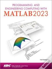 Programming And Engineering Computing With Matlab 2023