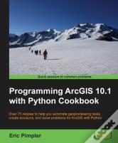 Programming Arcgis 10.1 With Python Cookbook
