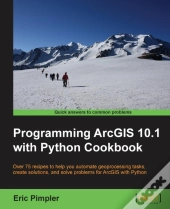Programming Arcgis 10.1 With Python Cookbook