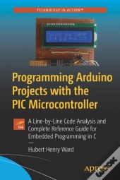 Programming Arduino Projects With The Pic Microcontroller