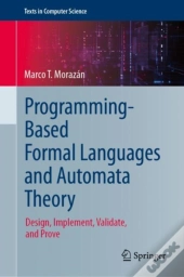Programming-Based Formal Languages And Automata Theory
