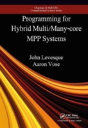 Programming For Hybrid Multi/Manycore Mpp Systems - Preview